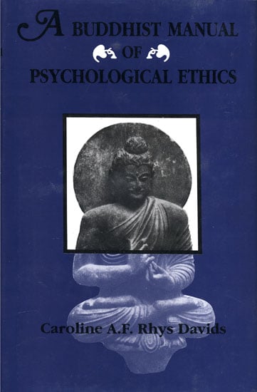 A Buddhist Manual of Psychological Ethics Buddhist Psychology