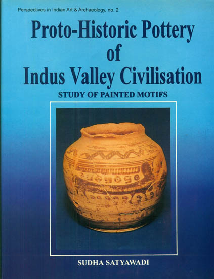 Proto-Historic Pottery of Indus Valley Civilisation