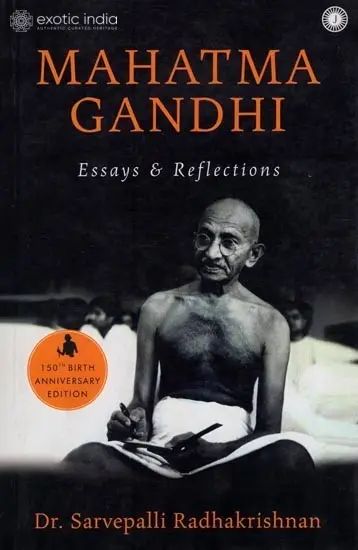 MAHATMA GANDHI: Essays and Reflections
