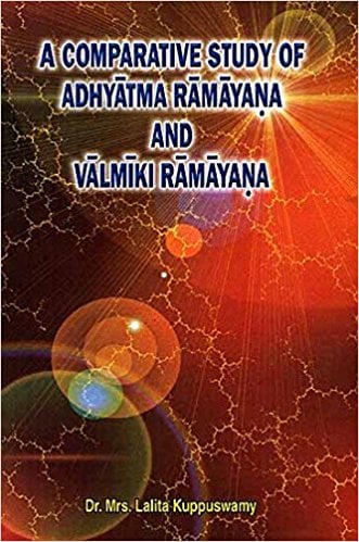 A Comparative Study of Adhyatma Ramayana and Valmiki Ramayana