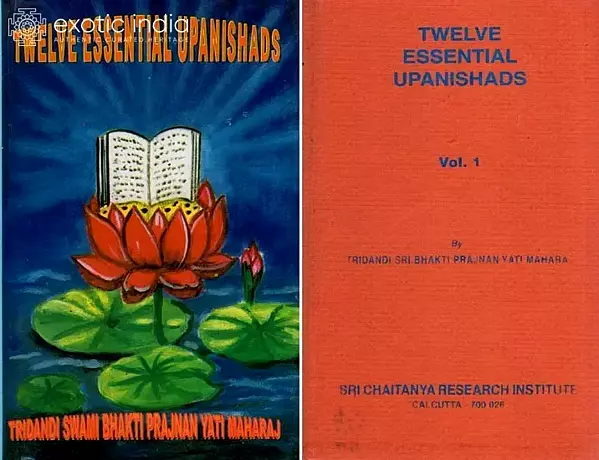 Twelve Essential Upanishads (Two Volumes): Isha, Kena, Katha, Prashna, Mundaka, Mandukya, Chandogya, Brihadaranyaka, Svetasvatara and Gopalatapani Upanishads - (An Old and Rare Book) ( with Original Sanskrit Text, Transliteration, Translation and Purport)