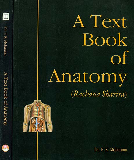 A Text Book of Anatomy (Rachana Sharira) (In Two Volumes)