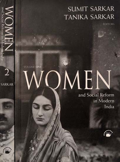 Women and Social Reform in Modern India (Set of 2 Volumes)