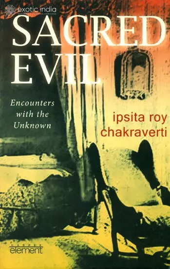 Sacred Evil (Encounters With The Unknown)