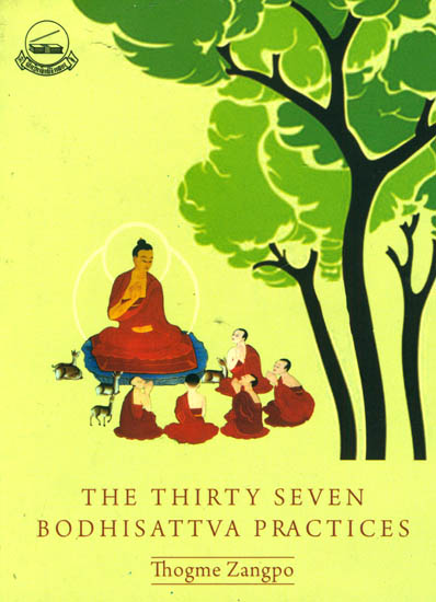 The Thirty Seven Practices of All Buddhas' Sons