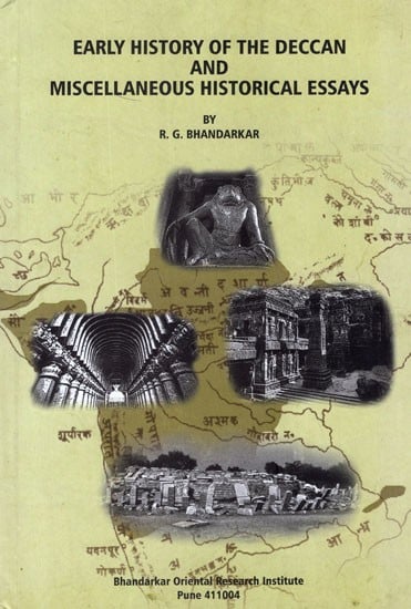 Early History of the Deccan and Miscellaneous Historical Essays (An Old and Rare Book)