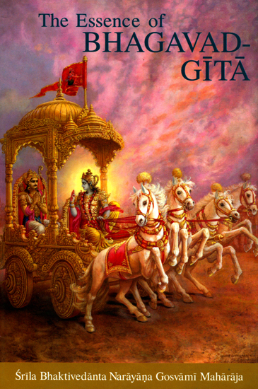 The Essence of Bhagavad Gita