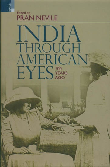 India Through American Eyes (100 Years Ago)