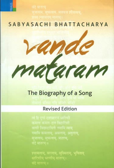 Vande Mataram (The Biography of a Song)