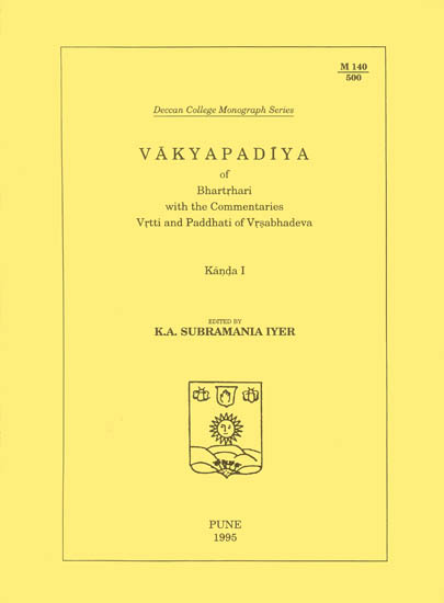 Vakyapadiya of Bhartrhari With The Commentaries Vrtti and Paddhati of Vrsabhadeva (An Old and Rare Book)