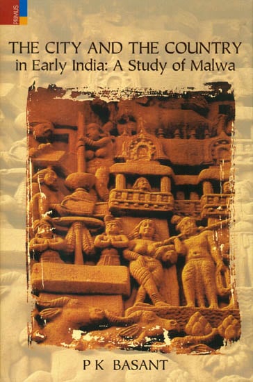The City and The Country in Early India: A Study of Malwa