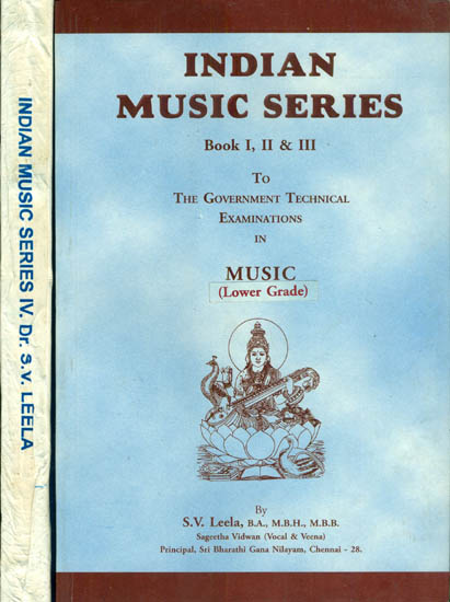 Indian Music Series: The Government Technical Examinations in Music-Lower Grade (Four Parts in  2 Volumes)