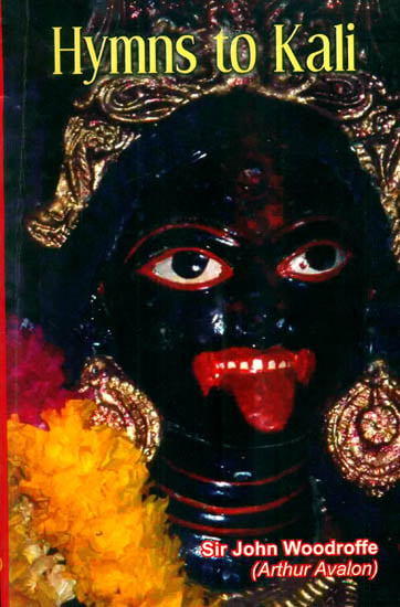 Hymns to Kali (Karpuradi-Stotra)