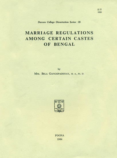 Marriage Regulations Among Certain Castes of Bengal (An Old and Rare Book)