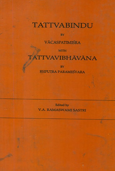Tattvabindu by Vacaspatimisra with Tattvavibhavana (An Old and Rare Book)