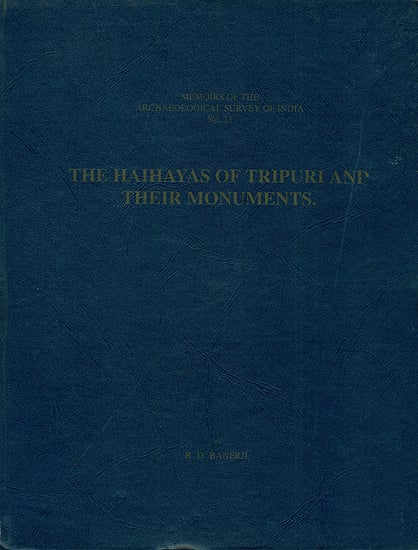 The Haihayas of Tripuri and Their Monuments