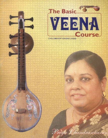 The Basic Veena Course with Notation (Two Volumes of CDs Enclosed)