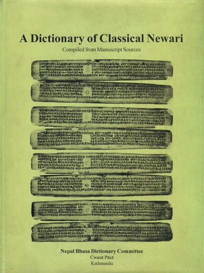 A Dictionary of Classical Newari (Compiled from Manuscript Sources)