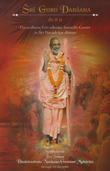 Sri Guru Darsana as it is (Govardhana Giri-Nikunja Samadhi Center in Sri Navadvipa - Dhama )