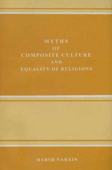 Myths of Composite Culture and Equality of Religions