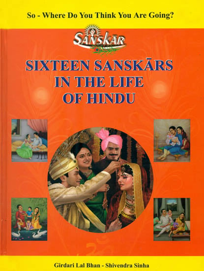 Sixteen Sanskars (Samskaras) in the Life of Hindu