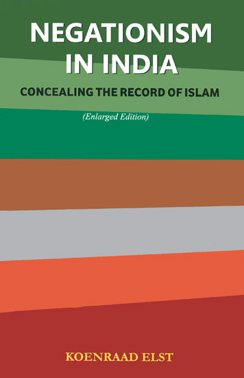 Negationism in India (Concealing The Record of Islam)