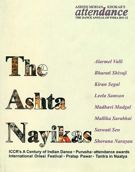 The Ashta Nayikas (Attendance - The Dance Annual of India 2011-12)