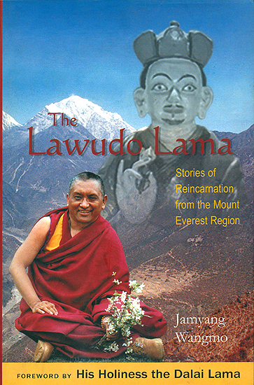 The Lawudo Lama (Stories of Reincarnation from the Mount Everest Region)