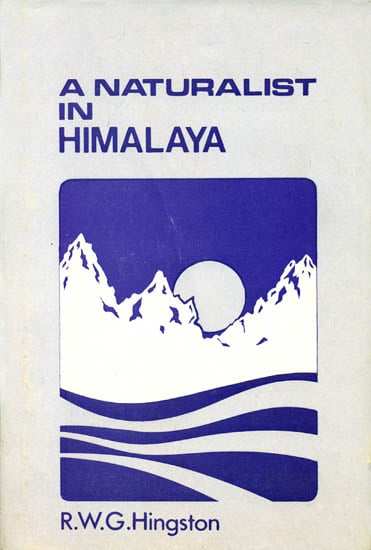 A Naturalist in Himalaya (An Old and Rare Book)
