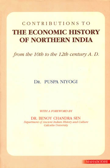 Contributions to The Economic History of Northern India (From the 10th to 12th Century A. D.)