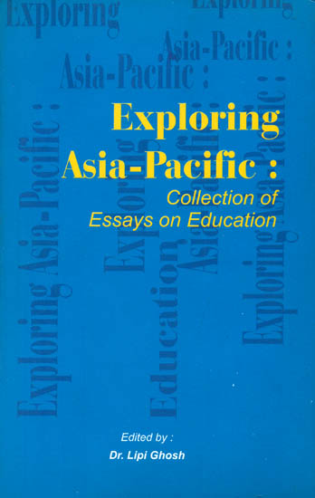 Exploring Asia-Pacific: Collection of Essays on Education