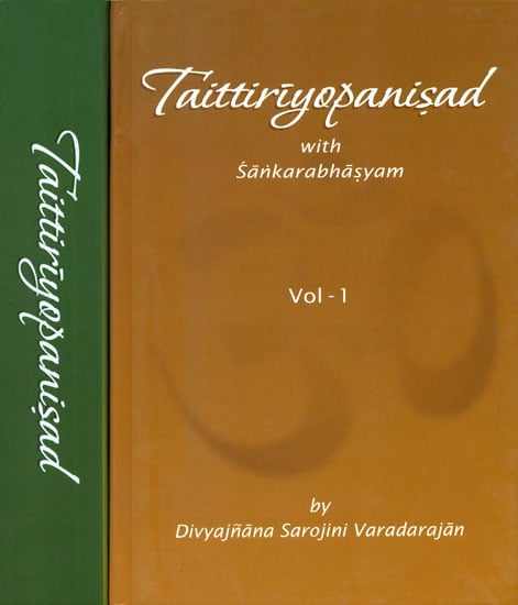 Taittiriyopanisad with Sankarabhasyam: Explaining Each and Every Word of the Bhashya (Set of 2 Volumes)