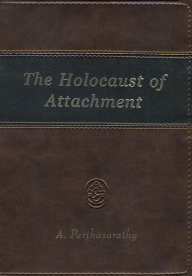 The Holocaust of Attachment