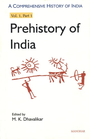 Prehistory of India: A Comprehensive History of India (Vol. 1, Part 1)