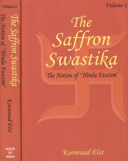 The Saffron Swastika: The Notion of " Hindu Fascism" (Set of Two Volumes)
