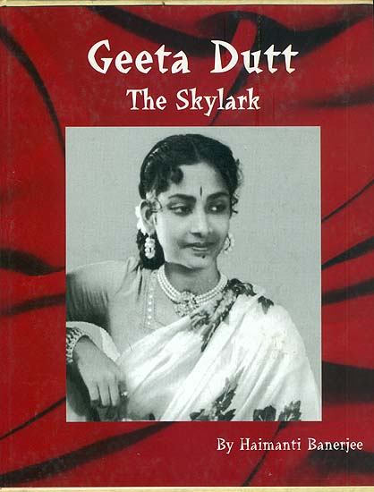 Geeta Dutt: The Skylark (A Rare Book)