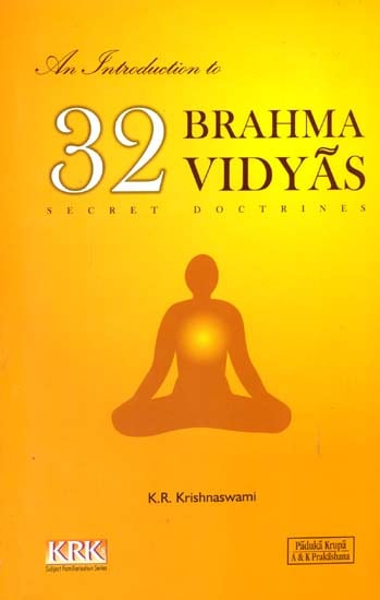 An Introduction to 32 Brahma Vidyas (Secret Doctrines)