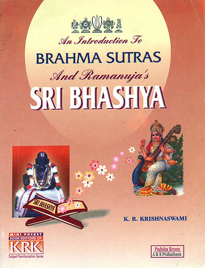 An Introduction to Brahma Sutras and Ramanuja's Sri Bhashya