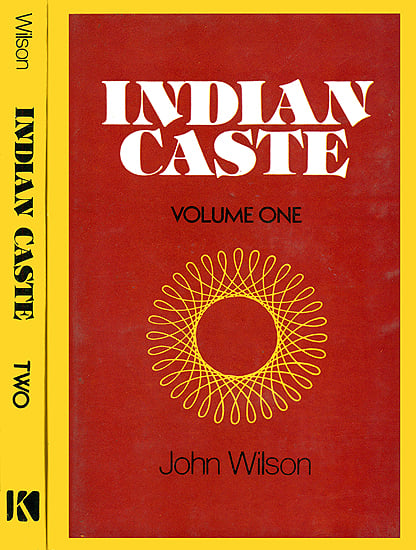 Indian Caste in Two Volumes (An Old and Rare Book)