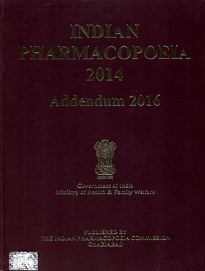 Indian Pharmacopoeia 2014 (Addendum 2016)