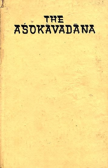 The Asokavadana (An Old and Rare Book)