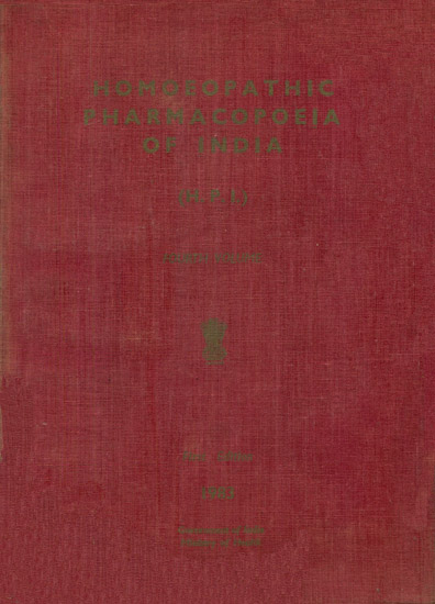 Homoeopathic Pharmacopoeia of India - Fourth Volume (An Old and Rare Book)