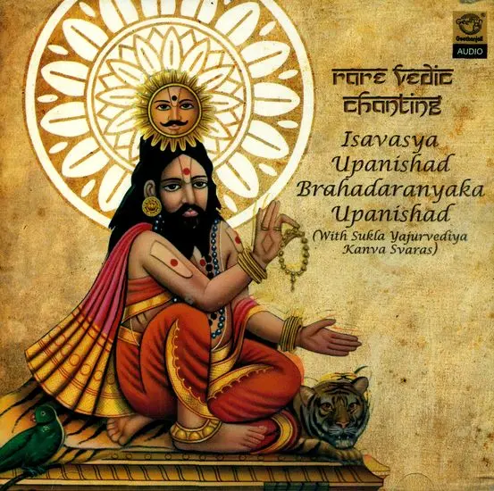 Rare Vedic Chanting - Isavasya Upanishad Brhadaranyaka Upanishad (With Sukla Yajurvediya Kanva Svaras) (Audio CD)