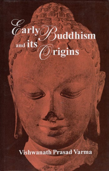 Early Buddhism and its Origins