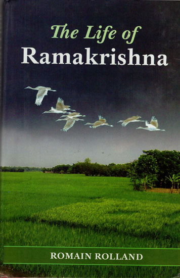 The Life of Ramakrishna (A Study of Mysticism and Action in Living India)