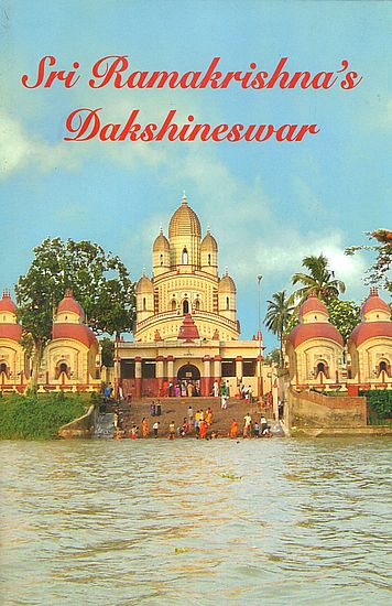 Sri Ramakrishna's Dakshineswar