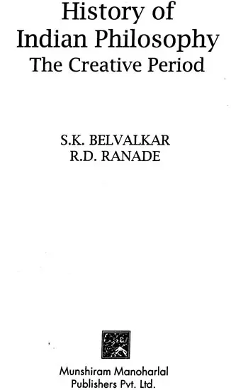 History Of Indian Philosophy: The Creative Period
