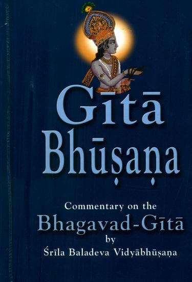 Gita Bhusana: Commentary on the Bhagavad Gita by Baladeva Vidyabhusana