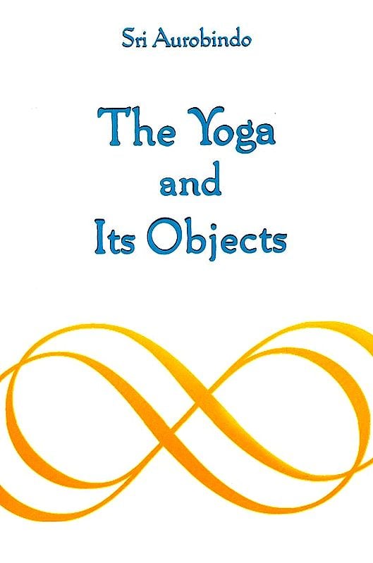 The Yoga And Its Objects