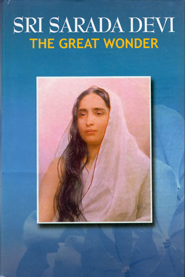 Sri Sarada Devi The Great Wonder